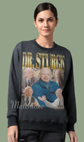 Dr. Sturgis Sweatshirt