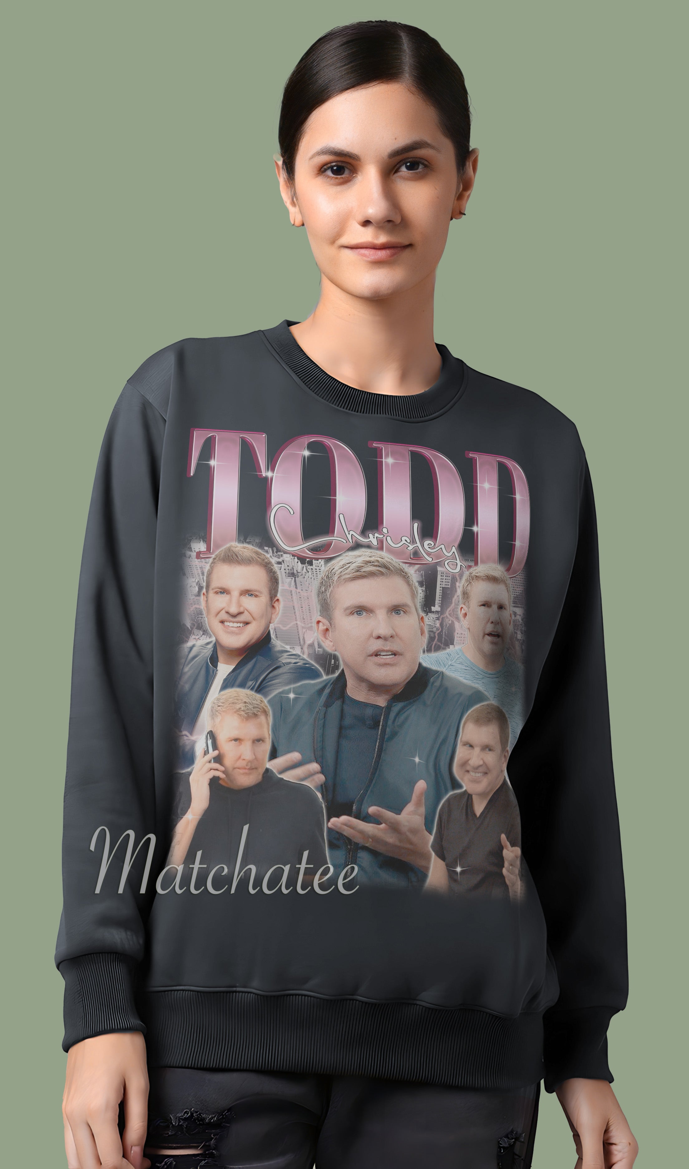 Todd Chrisley Sweatshirt
