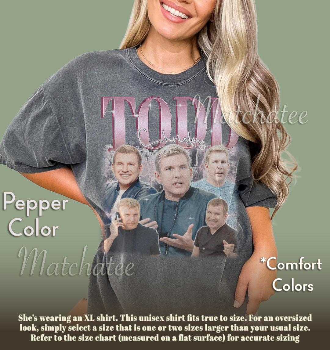 Todd Chrisley Shirt