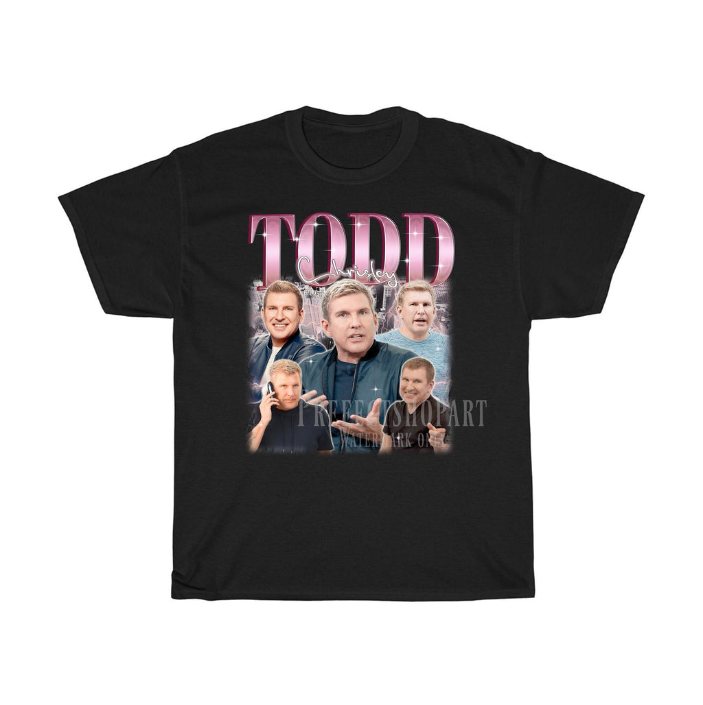 Todd Chrisley Shirt